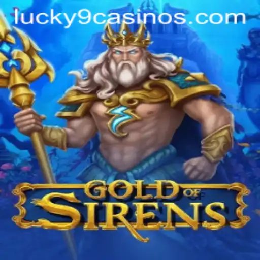 Discover the Enchanting World of GoldofSirens at Lucky 9 Casino