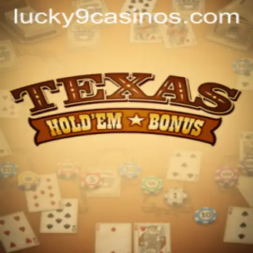 Exploring Texas Holdem Bonus and the Exciting World of Lucky 9 Casino