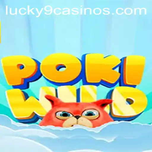 Exploring the Thrilling World of PokiWild at Lucky 9 Casino