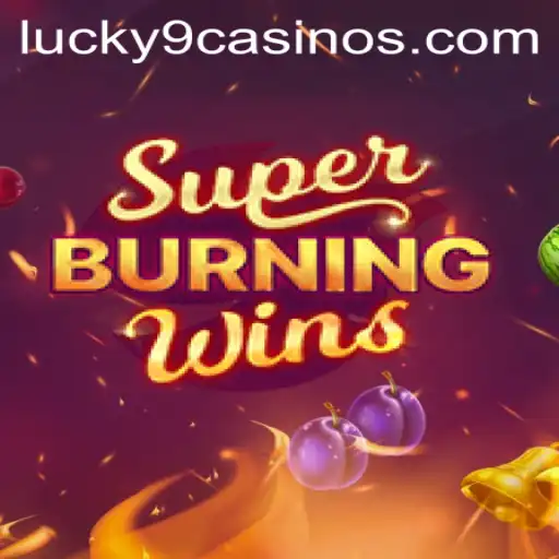 SuperBurningWins: An In-Depth Look at the Popular Game at Lucky 9 Casino
